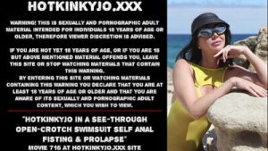 Hotkinkyjo in a see-through open-crotch swimsuit self anal fisting & prolapse