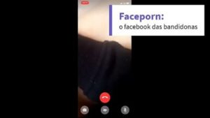 Faceporn – O facebook das bandidonas (sem som) parte 1