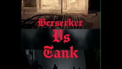 Berserk vs tank (Epic battel)