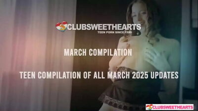 March 2025 Sweethearts Compilation by ClubSweethearts