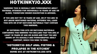 Hotkinkyjo self anal fisting & prolapse in the kitchen