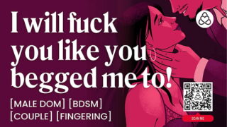 asmr audio porn male daddy dom fucks his submissive girlfriend hard bdsm fingering erotic audio roleplay